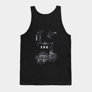 The End is Nigh Tank Top